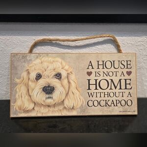 3/$20 Cockapoo 'This House Is Not A Home Without A Dog' Wall Decor Sign